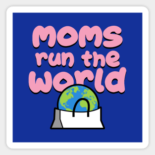 Moms Run The World Mother's Day Gift Magnet